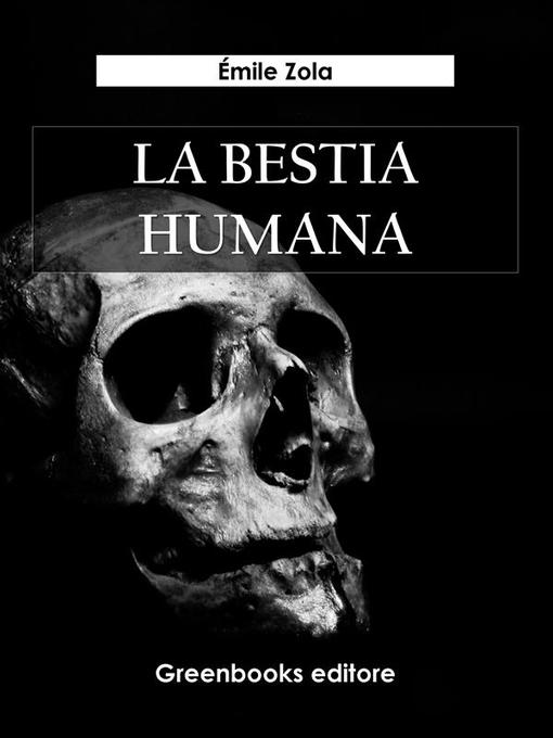 Title details for La bestia humana by Émile Zola - Available